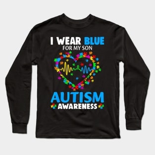 I Wear Blue For My Son Autism Awareness day Mom Dad Parents Long Sleeve T-Shirt